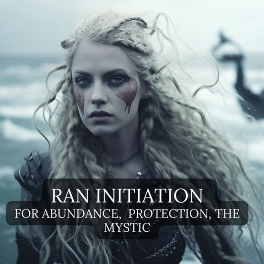 RAN Initiation - Nordic Viking Ritual for abundance, protection and the mystic